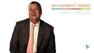 Daniel Handler: My Favorite Things