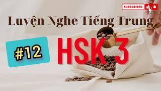 学汉语 || Chinh Phục Khả Năng Nghe || Hsk3 || 出去旅游