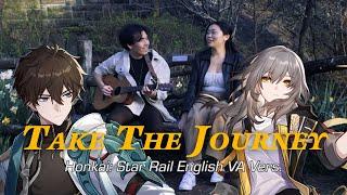 Take The Journey (Extended Version) - Honkai English VAs Cover || Honkai: Star Rail