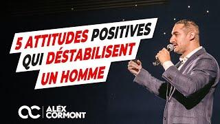 5 attitudes POSITIVES qui perturbent un homme !