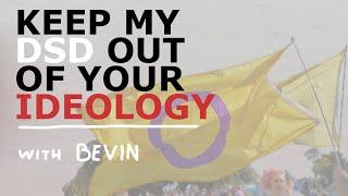 "I'm not intersex!" a convo with Bevin, radfem with a DSD | Maria Witlof