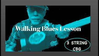 3 String  Beginner Cigar Box Guitar Lesson Walking Blues