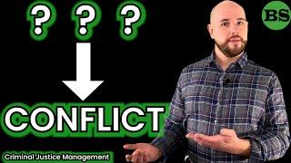 Causes of Organizational Conflict | Criminal Justice Management