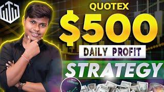 Quotex $500 Daily Profit Strategy | Quotex Live Trading Strategy In 2025