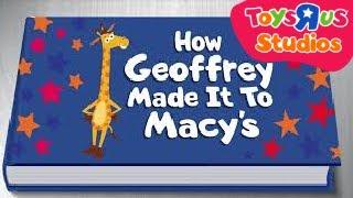 How Geoffrey Made it to Macy's | Toys“R”Us