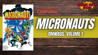 Micronauts Omnibus Vol. 1 Overview | @TheComicBookReport