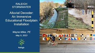 Raleigh Stormwater Alluvial Decoder - Association of Floodplain Managers (ASFMP) Presentation