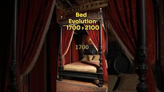 The Evolution of Bed: 1700 to 2100!