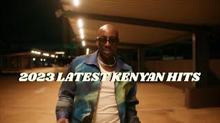 Latest Kenyan Hits Mix 2023 - Arbantone x Miondoko, Bien, Ssaru Fathermoh, Otile Brown YBW Smith