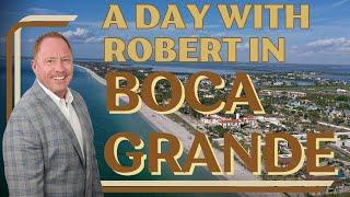 A Day with Robert Dinan in Boca Grande, Florida