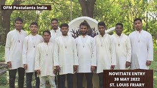 ENTRY TO NOVITIATE| OFM POSTULANTS INDIA| FRANCISCAN WAY OF LIFE