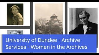 University of Dundee Archive Services - Women in the Archives