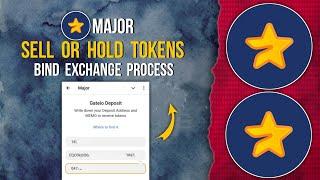 MAJOR Sell or Hold Tokens |  Exchange Address Binding Process #major #binance