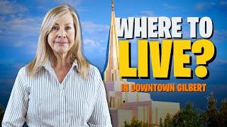 Where To Live In Downtown Gilbert Arizona | Moving to Gilbert Arizona