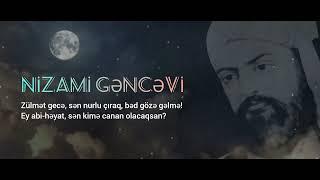 NİZAMİ GƏNCƏVİ  -  Kimə dərman olacaqsan?  2022 (Ay üzlü nigarım)