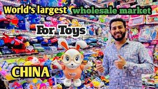 Toys World's Largest Wholesale Market in Yiwu China  | Futian Market