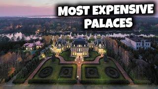 THESE ARE THE 8 MOST EXPENSIVE PALACES IN THE WORLD