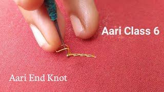 Aari End Knot / Aari class 6 in 2019 / RS aari world