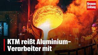 KTM reißt Aluminium-Verarbeiter mit | krone.tv NEWS