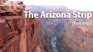 Arizona Strip Trip [2017 - Full Trip]