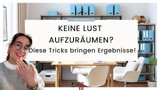 Keine Lust aufzuräumen? Diese Tricks bringen Ergebnisse! Motivation ️