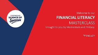 A Financial Literacy Masterclass by Momentum and FinEazy