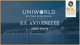 S.S. Antoinette Ship Tour | Uniworld | ROL Cruise