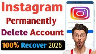 Instagram permanently deleted account recover | How to get back deleted instagram account 2025