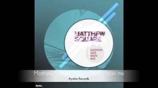 Matthew Square -  Gazoongas -  main mix