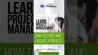How to start and Execute a project- Learn Project Management