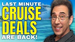 Last Minute Cruise Deals Are Back!