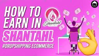 How to Earn in Shantahl Direct Sales Inc. Best Dropshipping Ecommerce Business in the Philippines