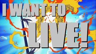 One Piece AMV - I Want To Live!