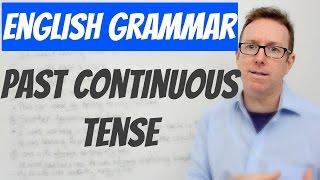 English lesson - Using the PAST CONTINUOUS tense in English - gramática inglesa