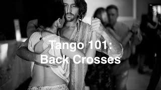 Tango Salon 101 Review: Back Crosses