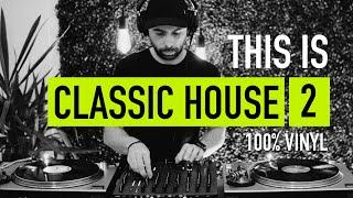 Classic House Music Mix Set 2 | All Vinyl