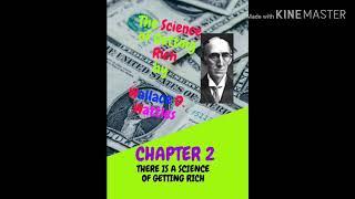 The Science of Getting Rich writer Wallace D. Wattles(CHAPTER 2)