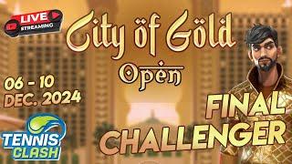 Tennis Clash 2024 City of Gold Open Challenger Final Round [December 2024]