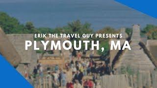 Plymouth, Massachusetts  | Vacation Travel Video Guide