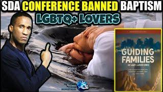 SDA Conference Banned Baptism Because The Pastor Preached Against Gay Lifestyle. NAD Don't Obey God