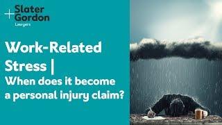 Work-Related Stress | When does it become a personal injury claim?