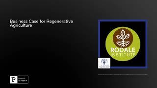 Business Case for Regenerative Agriculture