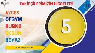 SİZLERDEN GELEN İSTEKLER!! #ayces #ofsym #eksun #beyaz #rubns #borsa #hisse #halkaarz #bist100