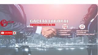 Transmisión en vivo de Gaceta Laboral