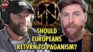 Should Europeans Return to Paganism? Survive the Jive & Gnostic Informant