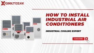 How to install industrial air conditioners Cooltechx