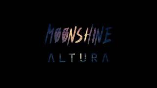 Altura - Moonshine (Official Audio)