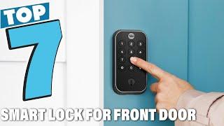 Best Smart Lock for Front Door: Top Picks for 2025