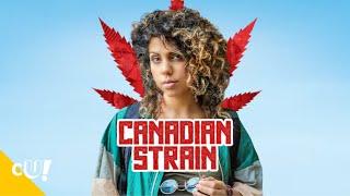 Canadian Strain | FULL LENGTH Comedy Movie! | Crack Up Central