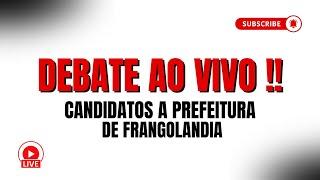 DEBATE DOS CANDIDATOS A PREFEITO